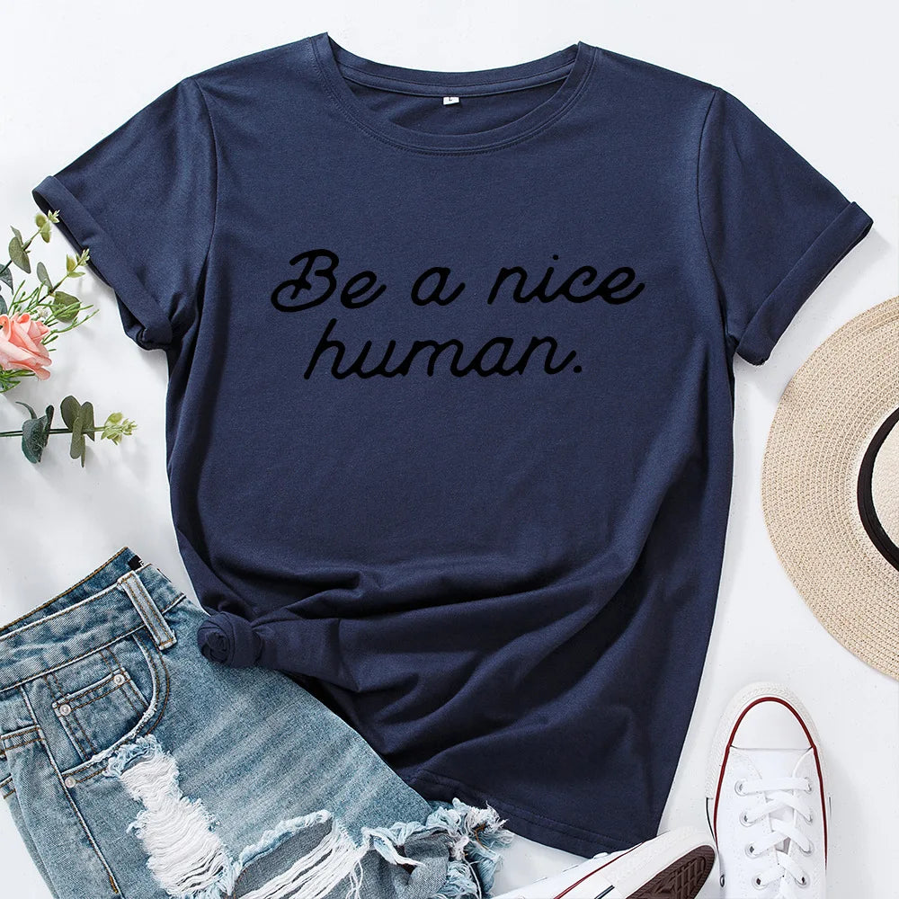 Ladie's Slogan T-Shirt - Be A Nice Human - various colours up to 3XL