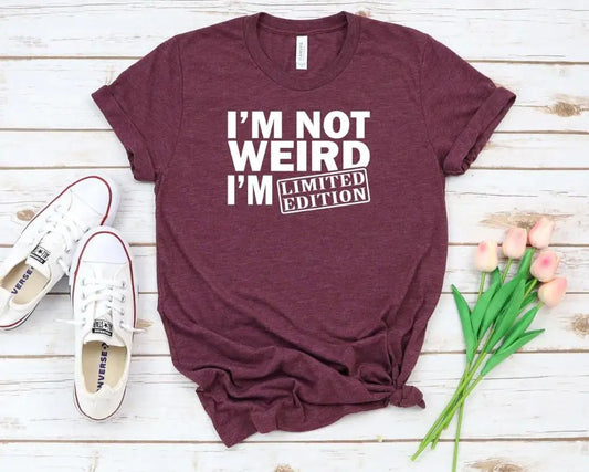 Ladie's Slogan T-Shirt - I'm Not Weird I'm Limited Edition - various colours up to 3XL