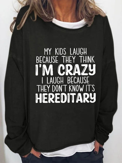 Women's Jumper - Kids Think I'm Crazy - Up To 4XL