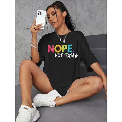 Slogan T-Shirt - Nope Not Today - Up To 3XL - Various Colours