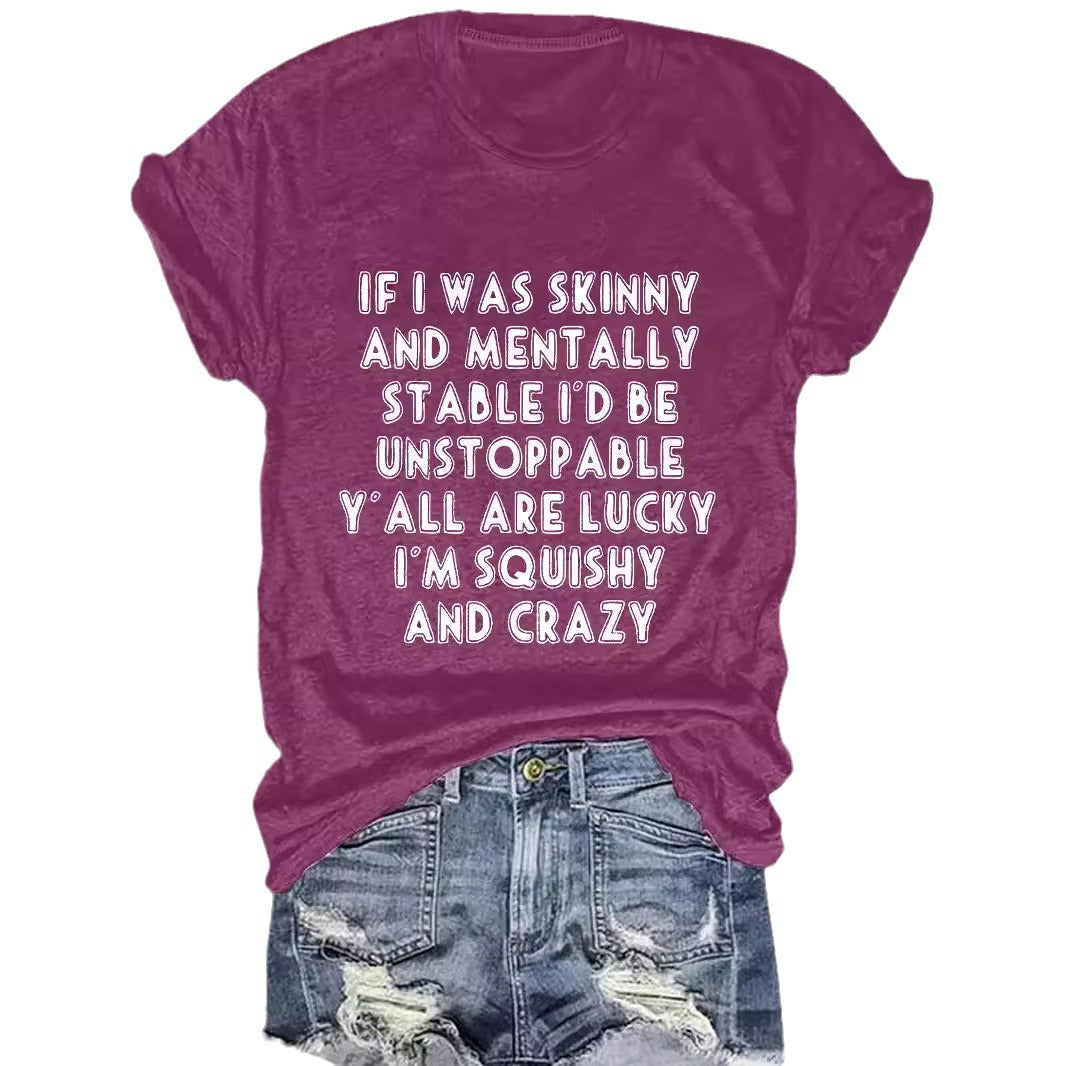 Slogan Tee - Squishy and Crazy - various colours