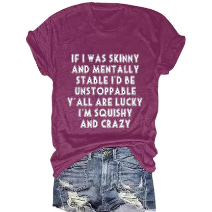 Slogan Tee - Squishy and Crazy - various colours