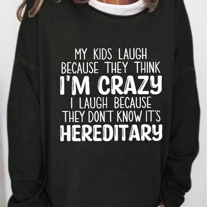 Women's Jumper - Kids Think I'm Crazy - Up To 4XL