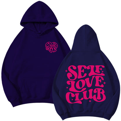Hoodie - Self Love Club - various colours - Up To 3XL