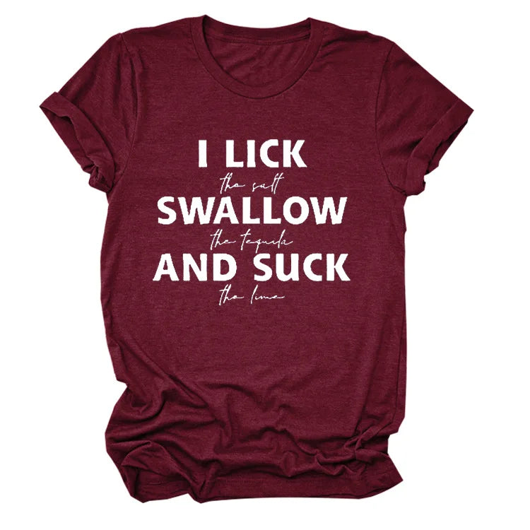 Ladies Slogan T-Shirt - Lick Suck Swallow - various colours - size S - 3XL
