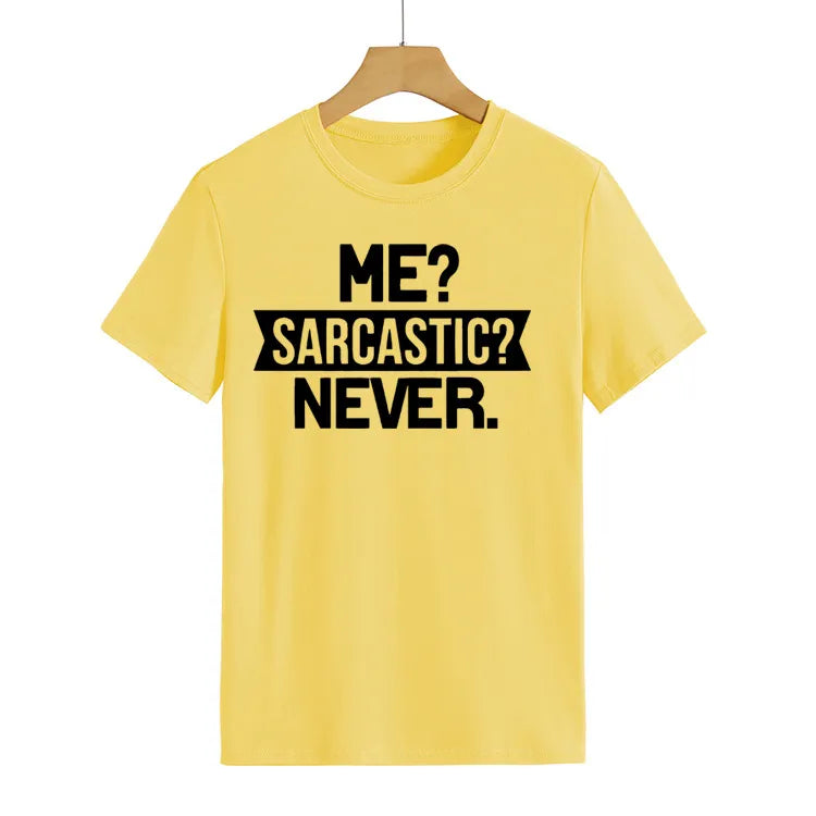 Ladie's Slogan T-Shirt - Me Sarcastic Never - various colours up to 3XL