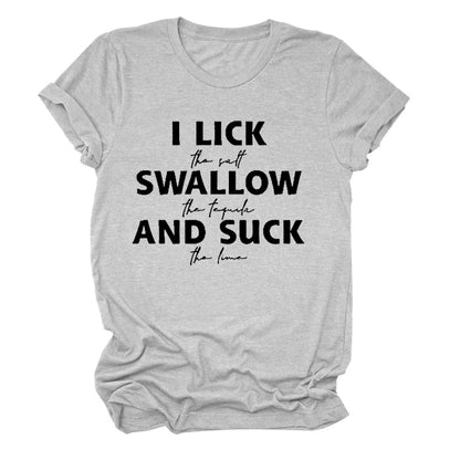 Ladies Slogan T-Shirt - Lick Suck Swallow - various colours - size S - 3XL