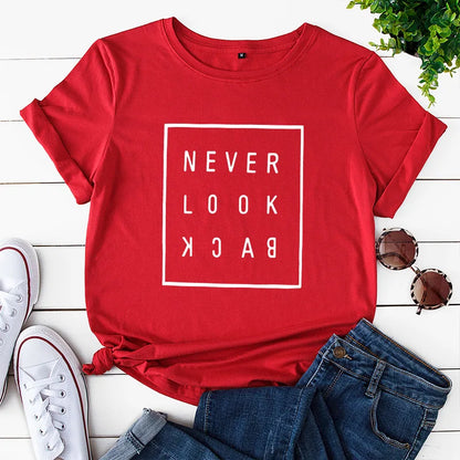 Ladies Slogan T-Shirt - Never Look Back - various colours - size S - 3XL