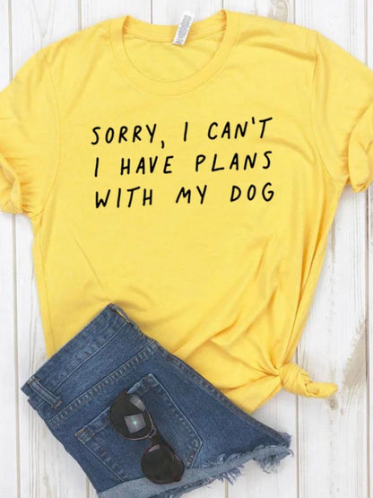 Ladies Slogan T-Shirt - Plans With My Dog - various colours - size S - 3XL