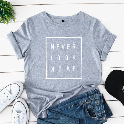 Ladies Slogan T-Shirt - Never Look Back - various colours - size S - 3XL