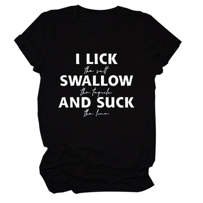 Ladies Slogan T-Shirt - Lick Suck Swallow - various colours - size S - 3XL