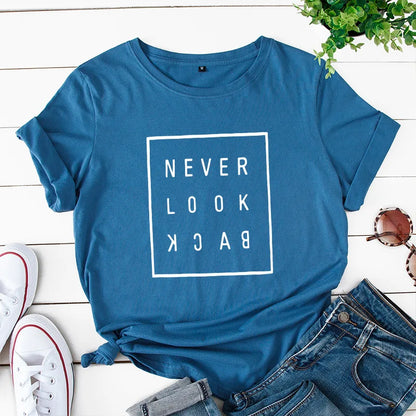 Ladies Slogan T-Shirt - Never Look Back - various colours - size S - 3XL