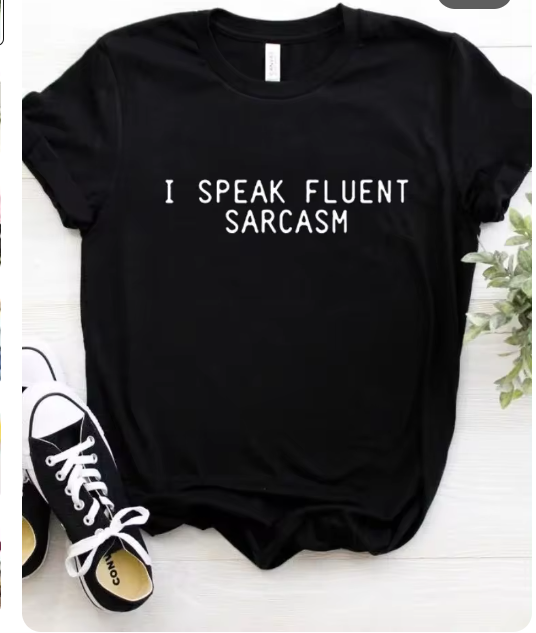 Ladies Slogan T-Shirt - Fluent Sarcasm - various colours - size S - 3XL