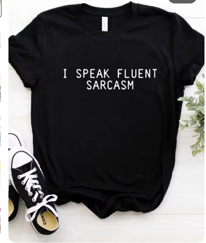 Ladies Slogan T-Shirt - Fluent Sarcasm - various colours - size S - 3XL