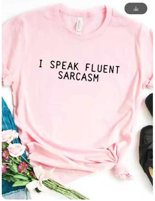 Ladies Slogan T-Shirt - Fluent Sarcasm - various colours - size S - 3XL