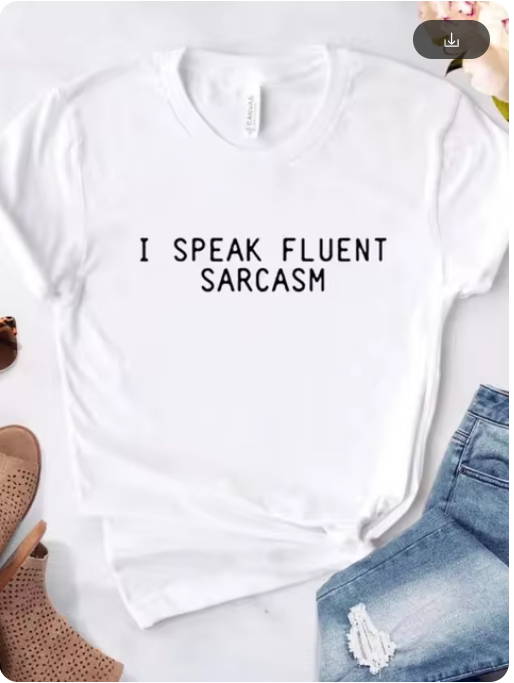 Ladies Slogan T-Shirt - Fluent Sarcasm - various colours - size S - 3XL