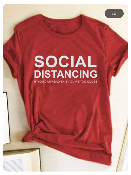 Ladies Slogan T-Shirt - Social Distancing - various colours - size S - 3XL