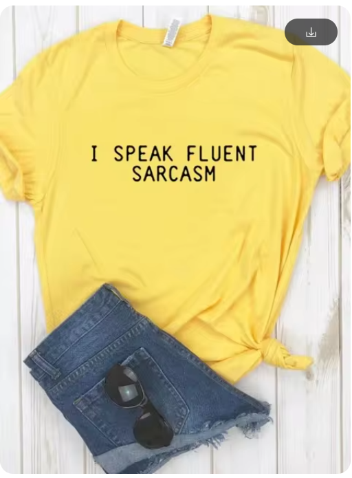 Ladies Slogan T-Shirt - Fluent Sarcasm - various colours - size S - 3XL