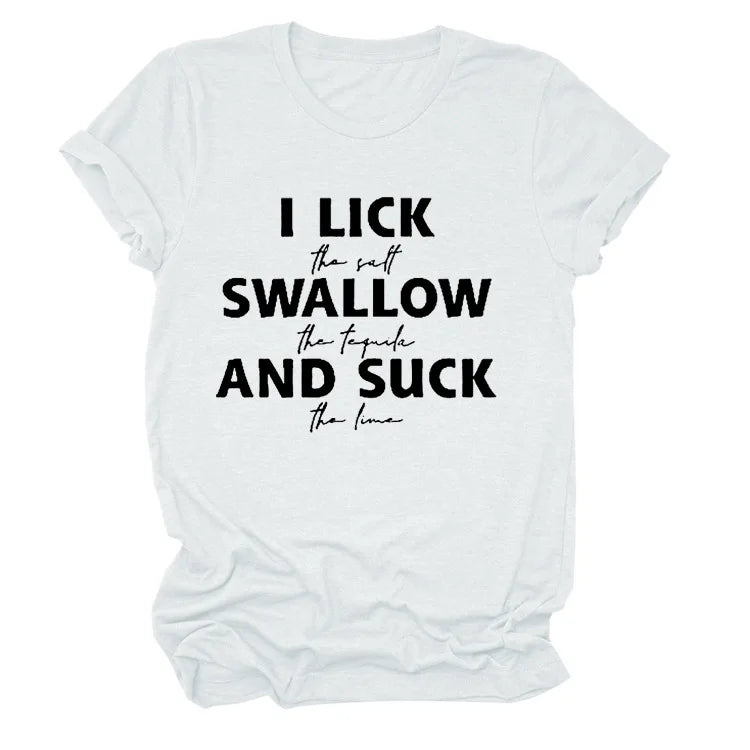 Ladies Slogan T-Shirt - Lick Suck Swallow - various colours - size S - 3XL