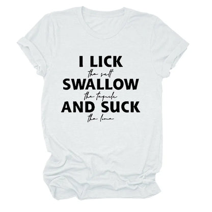 Ladies Slogan T-Shirt - Lick Suck Swallow - various colours - size S - 3XL