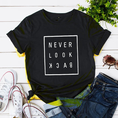 Ladies Slogan T-Shirt - Never Look Back - various colours - size S - 3XL